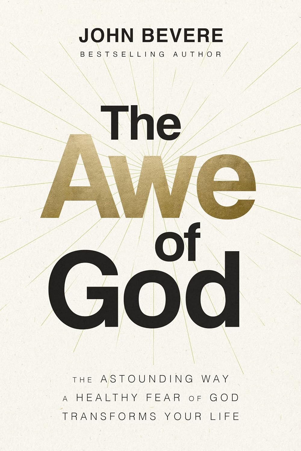 The Awe of God: Healthy Fear of God